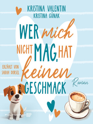 cover image of Wer mich nicht mag, hat keinen Geschmack